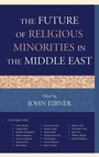 Cover: The Future of Religious Minorities in the Middle East - Lexington Books