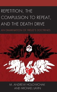Enlarge image Cover: Repetition, the Compulsion to Repeat, and the Death Drive - Lexington Books