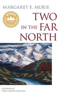 Cover: Two in the Far North - Alaska Northwest Books