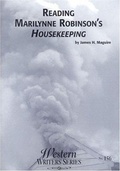 Cover: Reading Marilynne Robinson's Housekeeping - Boise State University Western Writers Series,US