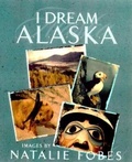 Cover: I Dream Alaska - Alaska Northwest Books