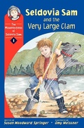 Cover: Seldovia Sam and the Very Large Clam - Alaska Northwest Books