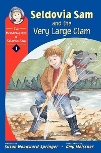 Enlarge image Cover: Seldovia Sam and the Very Large Clam - Alaska Northwest Books