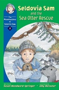 Cover: Seldovia Sam and the Sea Otter Rescue - Alaska Northwest Books