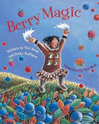Enlarge image Cover: Berry Magic - Alaska Northwest Books