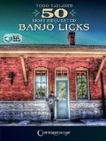 Cover: Todd Taylor's 50 Most Requested Banjo Licks - Centerstream Publishing