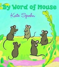 Enlarge image Cover: By Word of Mouse - Bloomsbury U.S.A. Children's Books