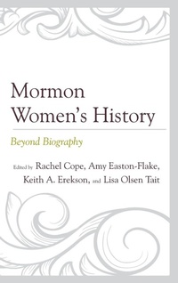 Enlarge image Cover: Mormon Women's History - Fairleigh Dickinson University Press