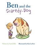 Cover: Ben and the Scaredy-Dog - Pajama Press