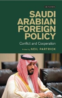 Enlarge image Cover: Saudi Arabian Foreign Policy - I.B. Tauris