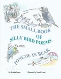 Cover: The Small Book of Silly Bird Poems - Grosvenor House Publishing Ltd