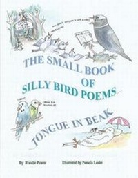 Enlarge image Cover: The Small Book of Silly Bird Poems - Grosvenor House Publishing Ltd