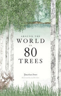 Enlarge image Cover: Around the World in 80 Trees - Laurence King Publishing