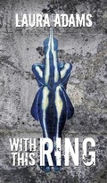 Cover: With This Ring... - Austin Macauley Publishers