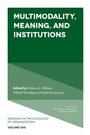 Cover: Multimodality, Meaning, and Institutions - Emerald Publishing Limited