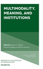 Cover: Multimodality, Meaning, and Institutions - Emerald Publishing Limited