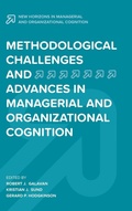 Cover: Methodological Challenges and Advances in Managerial and Organizational Cognition - Emerald Publishing Limited