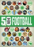 Cover: 50 things you should know about:Football - Words & Pictures