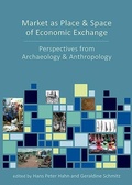 Cover: Market as Place and Space of Economic Exchange - Oxbow Books