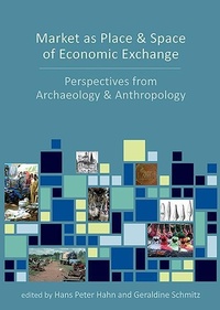 Enlarge image Cover: Market as Place and Space of Economic Exchange - Oxbow Books