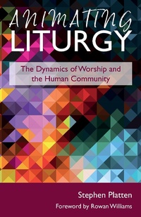 Enlarge image Cover: Animating Liturgy - Sacristy Press