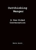 Cover: Outthinking Wenger - Sampson Low Ltd