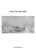 Cover: Malvern 1600-1800 - Greyhound Self-Publishing