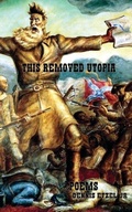 Cover: This Removed Utopia - Spartan Press