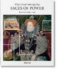 Abbildung von: What Great Paintings Say. Faces of Power - TASCHEN