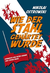Abbildung von: Wie der Stahl gehärtet wurde - Verlag Neuer Weg