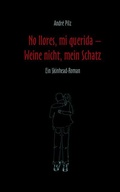 Cover: No llores mi querida. Weine nicht, mein Schatz - Hirnkost