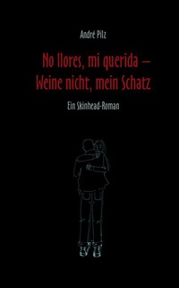 Abbildung von: No llores mi querida. Weine nicht, mein Schatz - Hirnkost