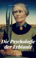 Cover: Die Psychologie der Erbtante - Null Papier Verlag