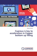 Cover: Cuprous is key to acceleration in Copper bottom up filling - LAP Lambert Academic Publishing