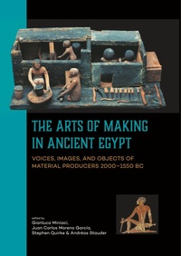 Enlarge image Cover: The Arts of Making in Ancient Egypt - Sidestone Press