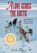 Cover: Alone Across the Arctic - Alaska Northwest Books