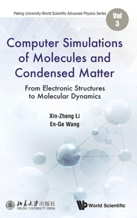Enlarge image Cover: Computer Simulations Of Molecules And Condensed Matter: From Electronic Structures To Molecular Dynamics - World Scientific Publishing Co Pte Ltd