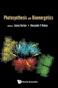 Cover: Photosynthesis And Bioenergetics - World Scientific Publishing Co Pte Ltd