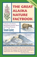 Cover: The Great Alaska Nature Factbook - Alaska Northwest Books
