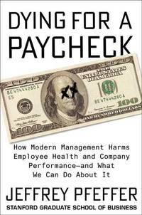 Enlarge image Cover: Dying for a Paycheck - Harper Business