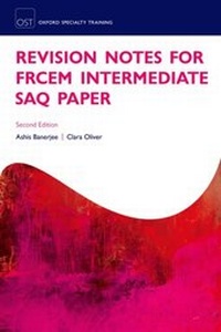 Enlarge image Cover: Revision Notes for the FRCEM Intermediate SAQ Paper - OUP eBook