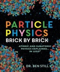 Cover: Particle Physics Brick by Brick - Firefly Books Ltd
