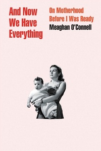 Enlarge image Cover: And Now We Have Everything - Little, Brown & Company