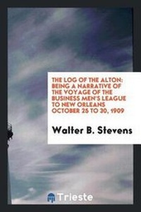 Enlarge image Cover: The Log of the Alton - Trieste Publishing