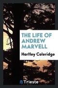 Cover: The Life of Andrew Marvel - Trieste Publishing