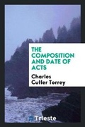 Cover: The Composition and Date of Acts - Trieste Publishing