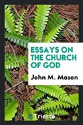 Cover: Essays on the Church of God - Trieste Publishing