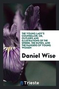 Cover: The Young Lady's Counsellor - Trieste Publishing