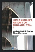 Cover: Little Arthur's History of England - Trieste Publishing