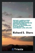 Cover: The Early American Spirit, and the Genesis of It - Trieste Publishing